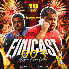 = FINICAST 003 - RITMO DE FIM DE ANO (( DJ MURILIN )) =