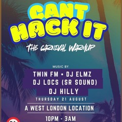 CAN'T HACK IT (The Carnival Warm-Up) PROMO MIX 📀 | DANCEHALL 🇯🇲 | THURSDAY 21st AUGUST 🗓️ | @ELMZ.CC
