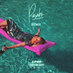 LOVA - One Day Left (Pasabo Remix)