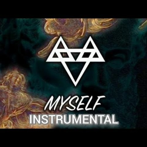 NEFFEX MYSELF INSTRUMENTAL VERSION