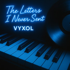 The Letters I Never Sent