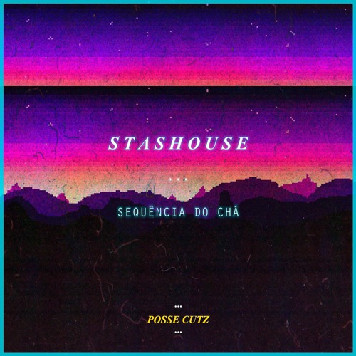 STASHOUSE - SEQUÊNCIA DO CHÁ