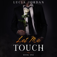 Let Me Touch: An Unexpected Adult Romance - Free Book 1