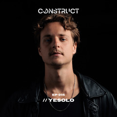 YESOLO // Construct podcast - EP015