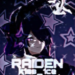 k1ss_1ce - "RAIDEN"