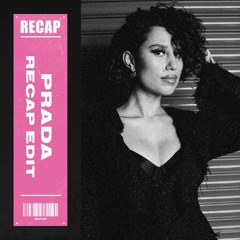 Casso feat. Raye & D-Block Europe- Prada (RECAP EDIT)