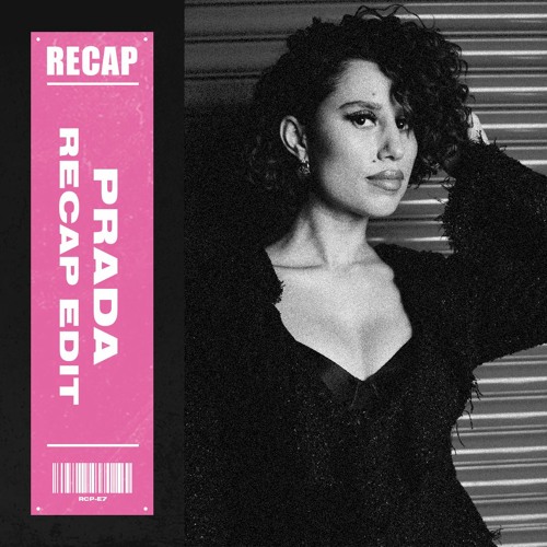 Casso feat. Raye & D-Block Europe- Prada (RECAP EDIT)