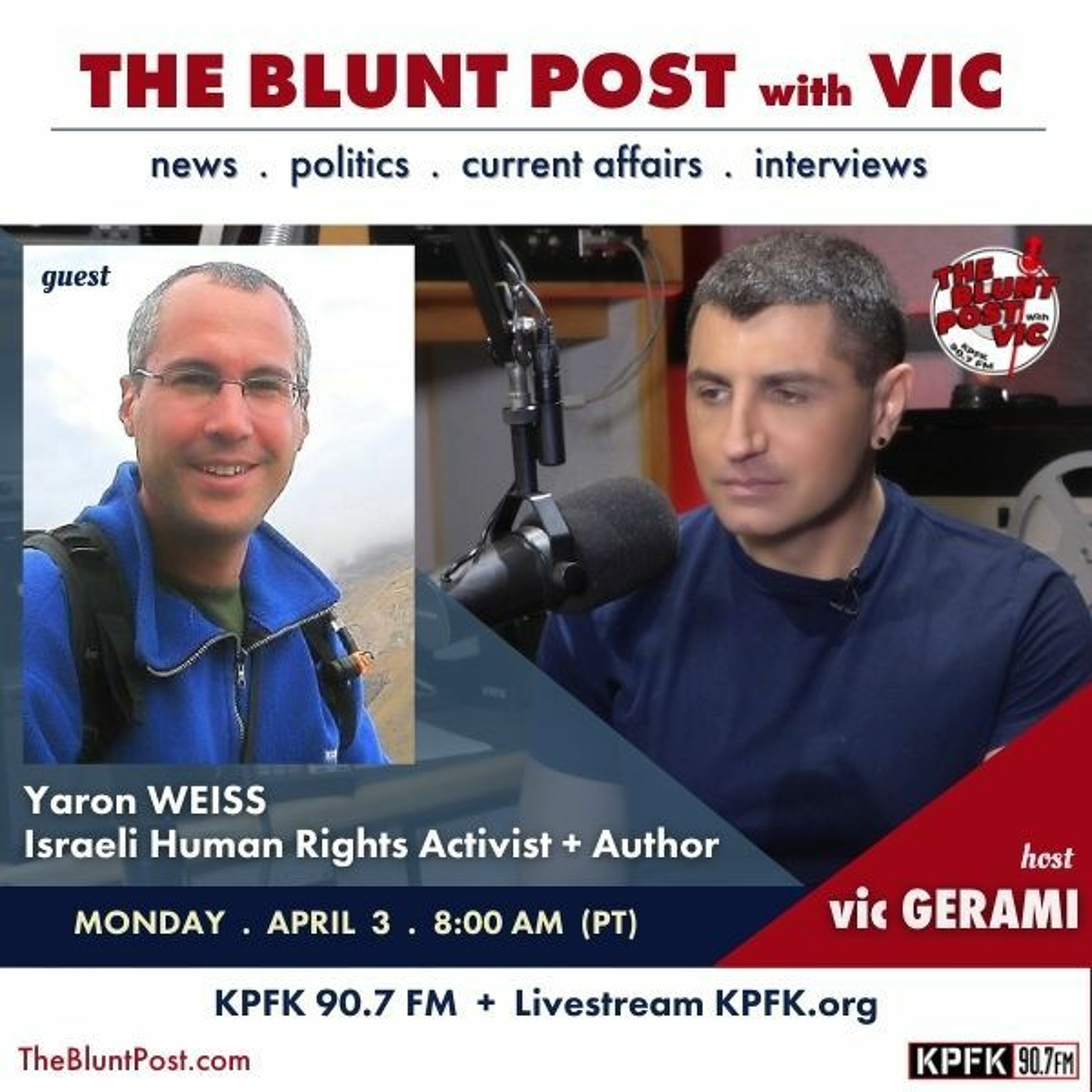 THE BLUNT POST with VIC: Guest, Israeli Author + Activist, Yaron Weiss episode artwork