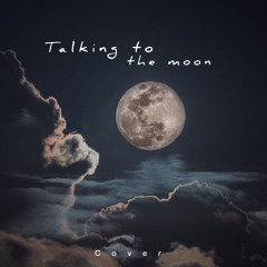 Talking To The Moon-Bruno Mars(cover)