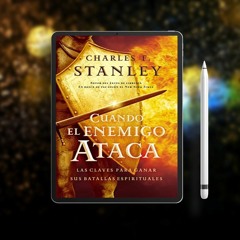 Cuando el enemigo ataca: Las claves para ganar tus batallas espirituales (Spanish Edition). No
