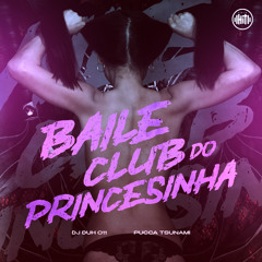 Baile Club do Princesinha