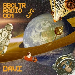 SBCLTR RADIO 001 Feat. DAVI