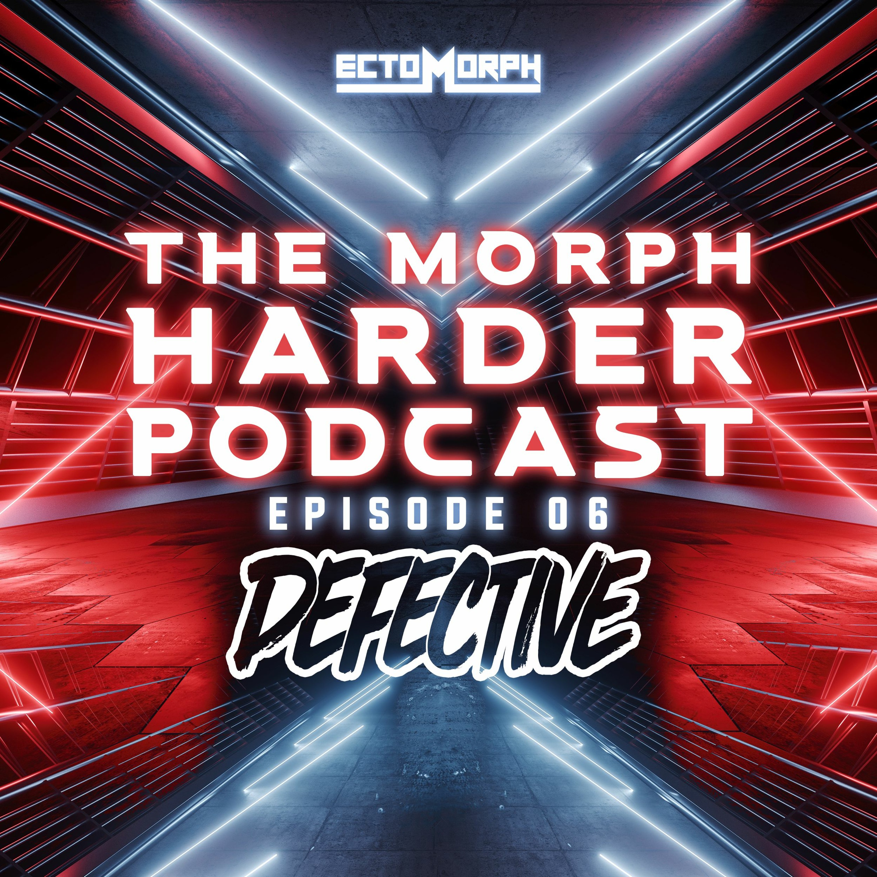 The Morph Harder Podcast: Episode 06 - DJ Defective episode artwork