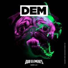 Dub Elements - Dope VIP