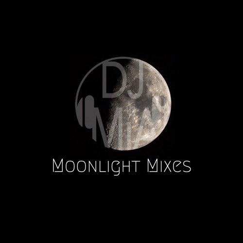 Listen to playlists featuring Moonlight Mixes by DJதMIA online for free on SoundCloud Moonlight Mixes