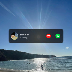 [reupload] summer's calling | summer '25 mixtape