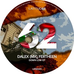 Dalex (MX), FERTHEEN - Down Low (Original Mix)