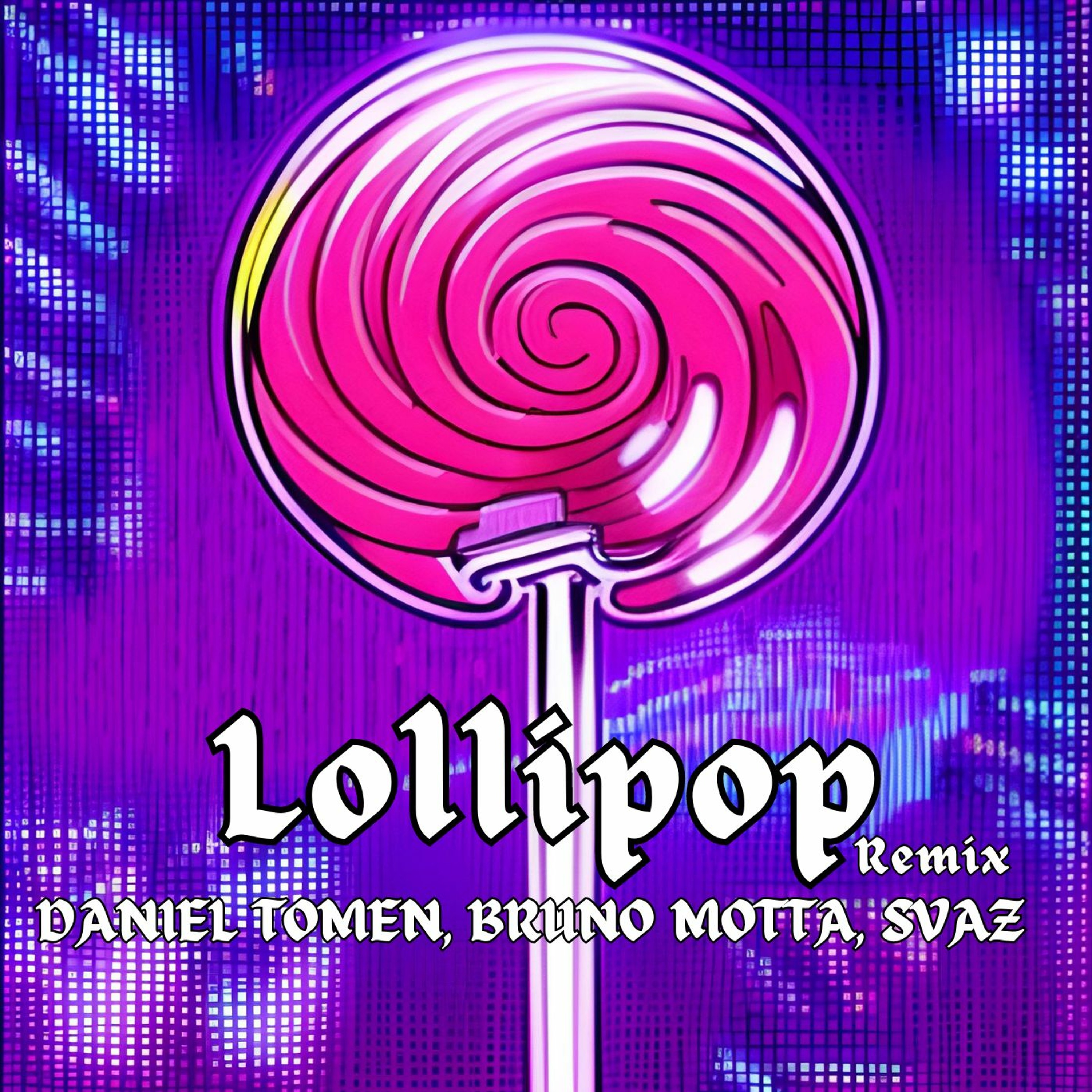 Lollipop (Daniel Tomen, SVAZ Remix) (Filtrada para não ter Copyright)(Free Download) episode artwork
