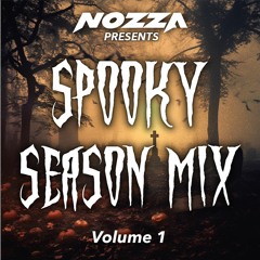 NOZZA Presents - Spooky Season Mix - Volume 1