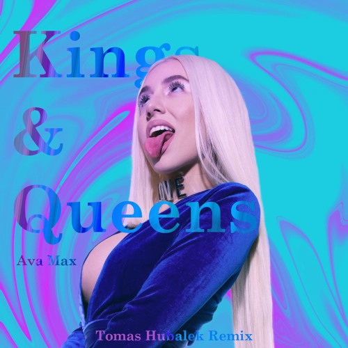 Kings & Queens - Ava Max 