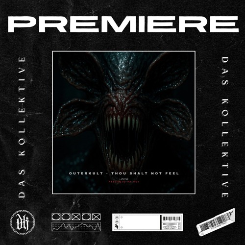 𝐏𝐑𝐄𝐌𝐈𝐄𝐑𝐄 | Outerkult - Thou Shalt Not Feel