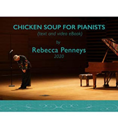 [READ] EPUB 📔 Chicken Soup for Pianists by  Rebecca Penneys EPUB KINDLE PDF EBOOK