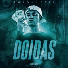 Only - Doidas (Dir. Rich V Freak)