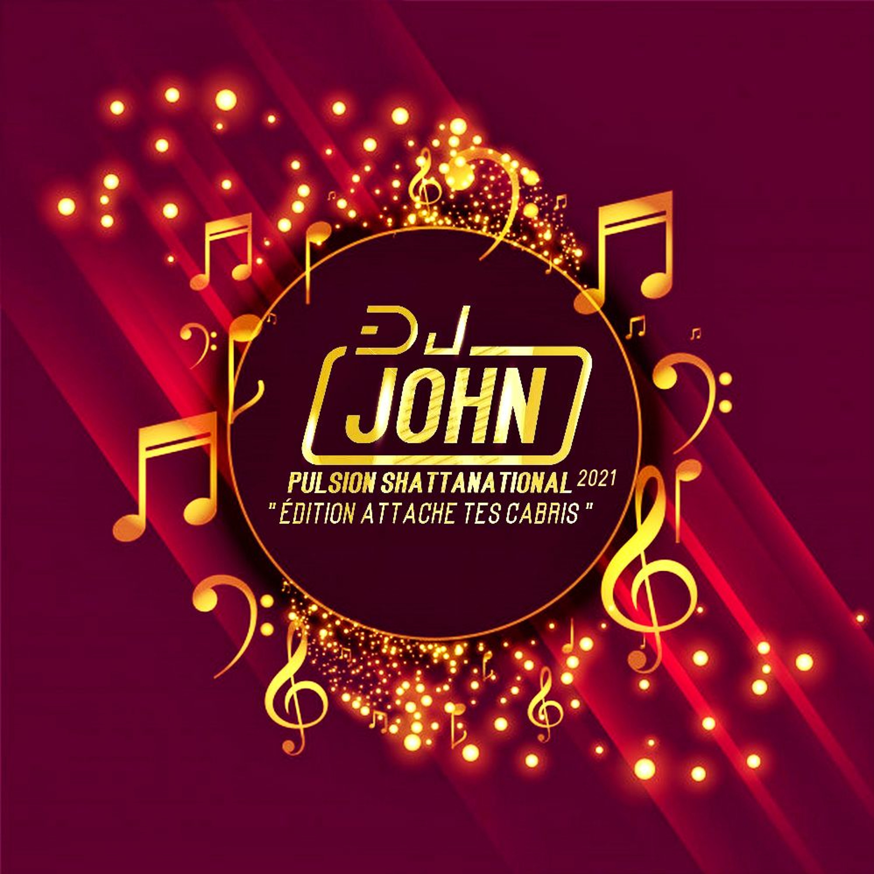 *Pulsion Shattanational 2021* Edition Attache Tes Cabris ( Dj John 972) episode artwork