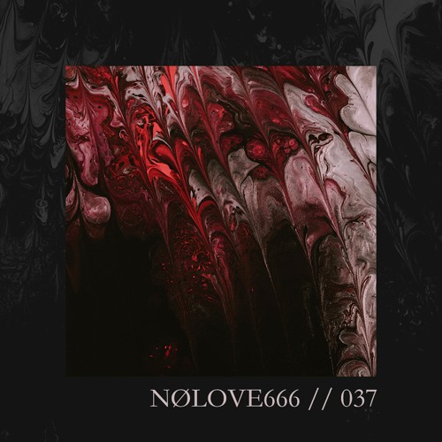 037 // NØLOVE666