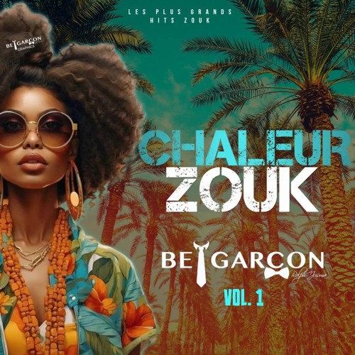 CHALEUR ZOUK VOL 1