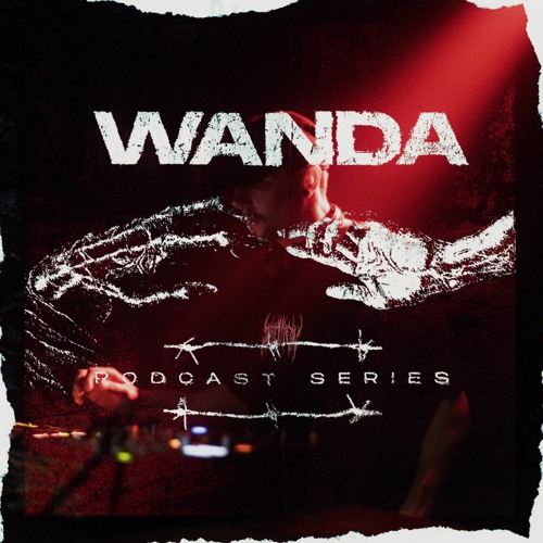 WANDA PODCAST 007 // LOOCEE Ø
