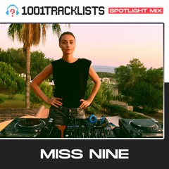 Miss Nine - 1001Tracklists Spotlight Mix [Ibiza Sunset Live Set]