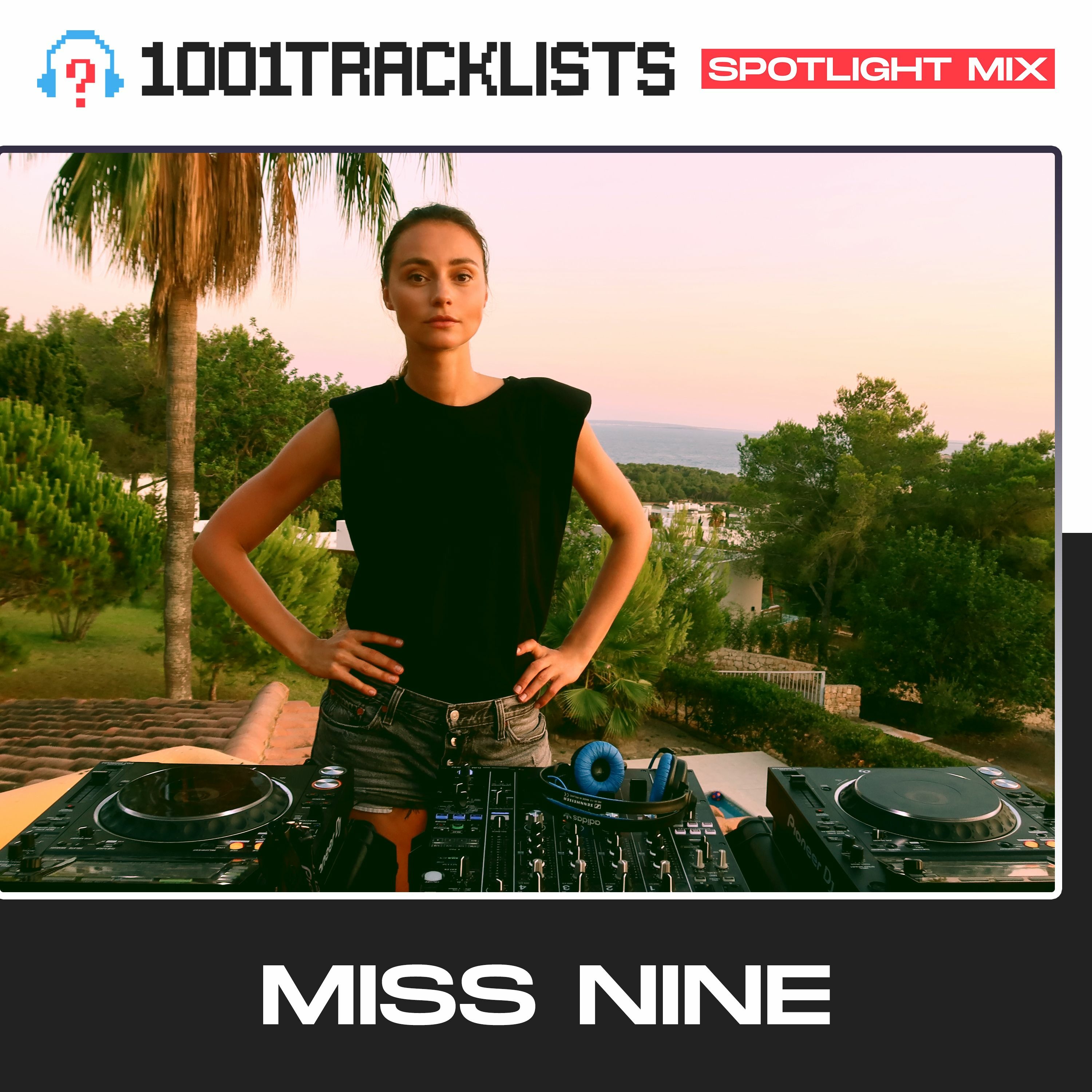 Miss Nine - 1001Tracklists Spotlight Mix [Ibiza Sunset Live Set] episode artwork