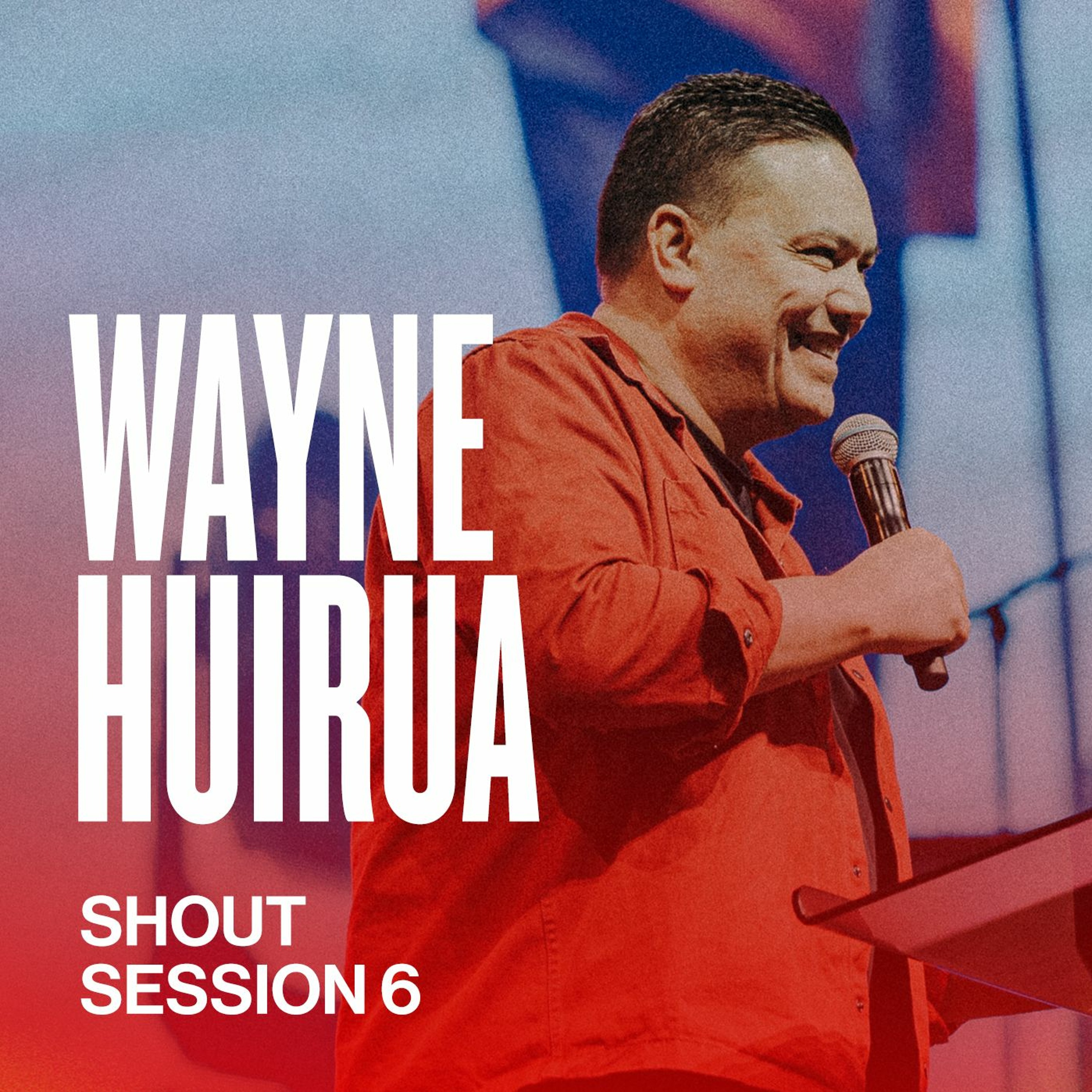 Shout 2021 | Wayne Huirua | Spirit & Water episode artwork