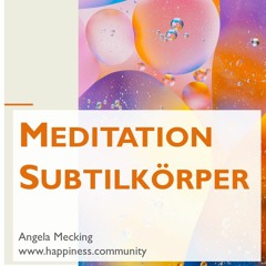 Meditation Subtilkörper - für Kreativität und Intuition