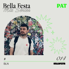 Bella Festa Mix Series014 - Pat