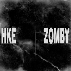 HKE X ZOMBY - This Modern Chaos