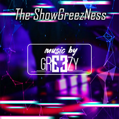 DJ GREEZY X THE  SHOWGREEZNESS EP.1 #FIRSTCLASS