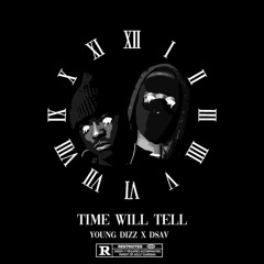 Time Will Tell