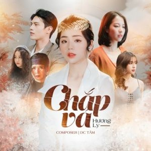 CHẮP VÁ - Hương Ly (Official Mp3)
