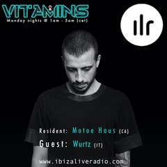 Wurtz X #Vitamins Radio Show @Ibiza Live Radio 31/03/2020