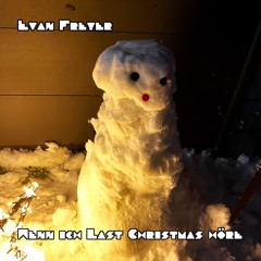 Wenn ich Last Christmas höre