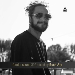 feeder sound 302 mixed by Rush Arp