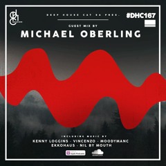 #DHC167 - Guest Mix By Michael Oberling