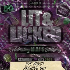 Lit & Licked (2022) AFROBEATS LIVE AUDIO | ARCHIVE 001