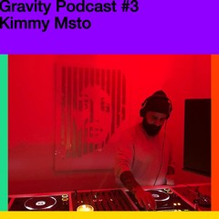 Gravity Podcast #3 – Kimmy Msto