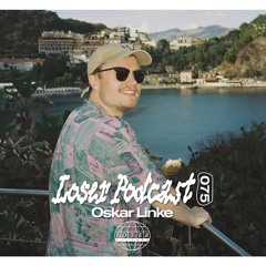 Loser Podcast 075 - Oskar Linke