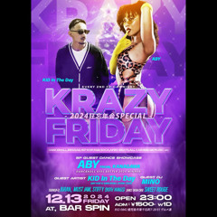 2024/12/13 KRAZY FRIDAY@ 鹿児島BAR SPIN