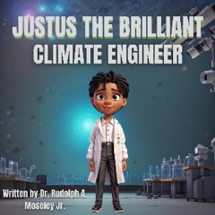 [PDF] 🌟 JUSTUS THE BRILLIANT CLIMATE ENGINEER Read Book