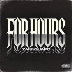 FOR HOURS